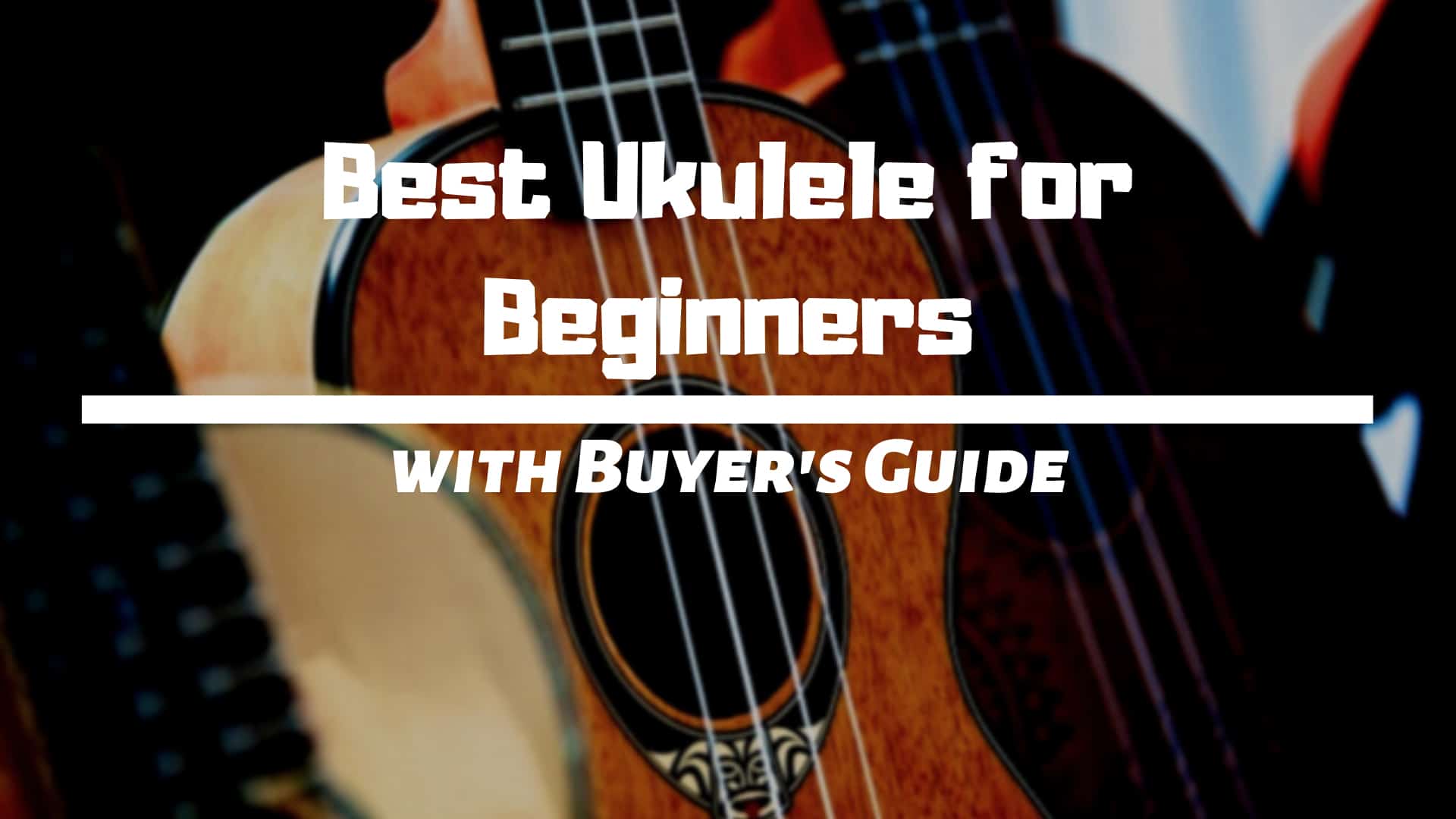 Best Ukulele for Beginners Review