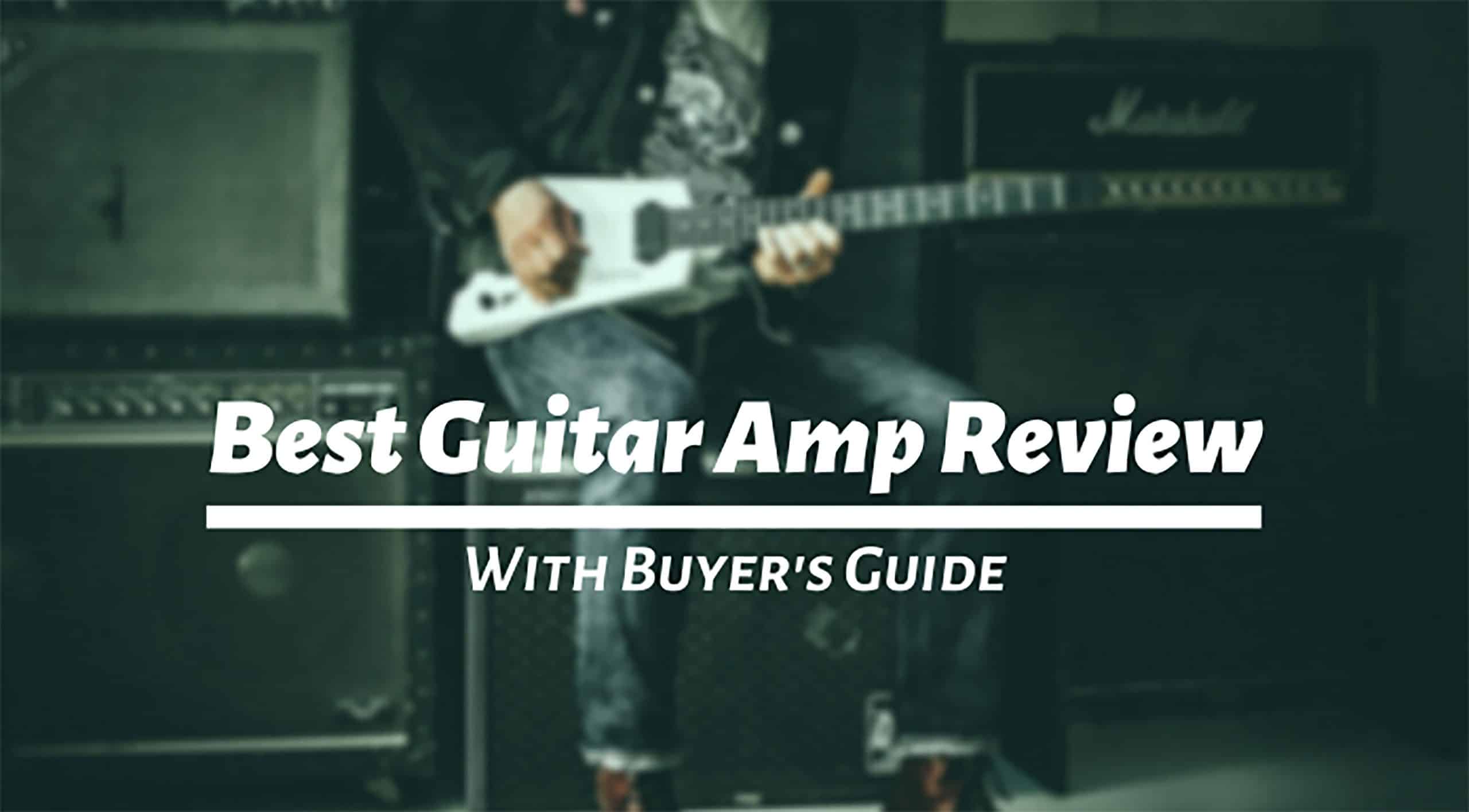 Best Guitar Amp Review