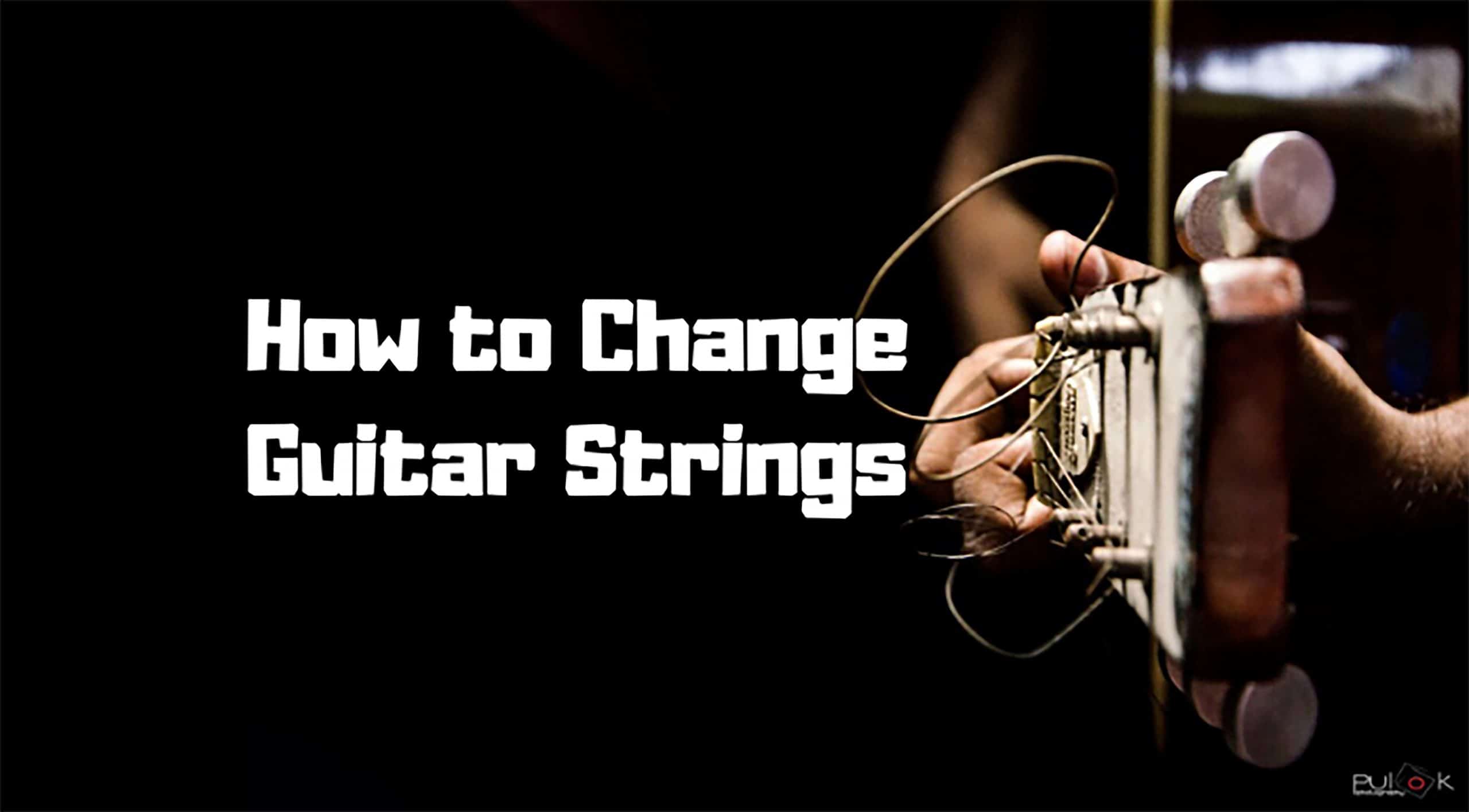 how to change guitar strings step by step