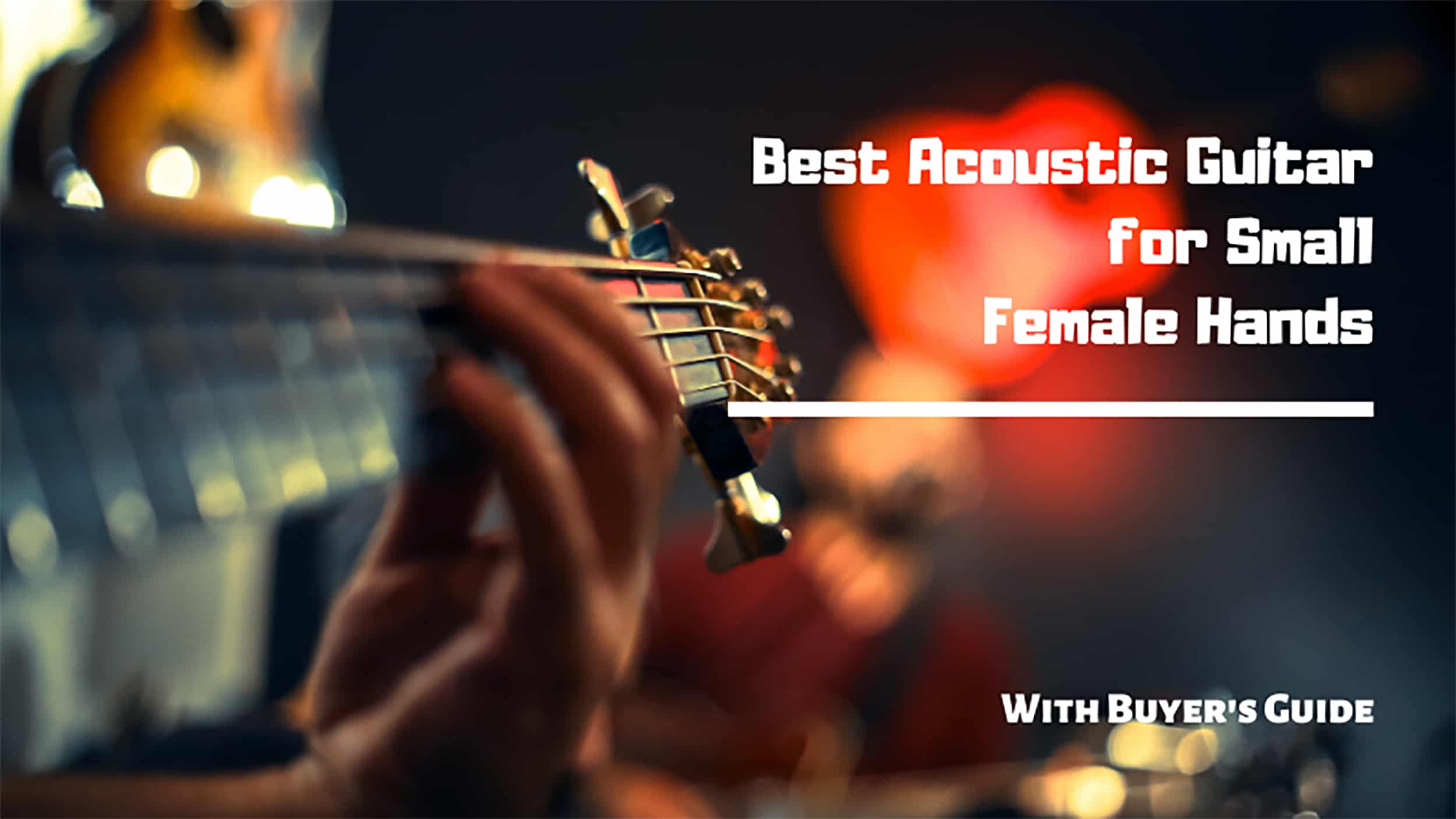 Best Acoustic Guitar for Small Female Hands Review