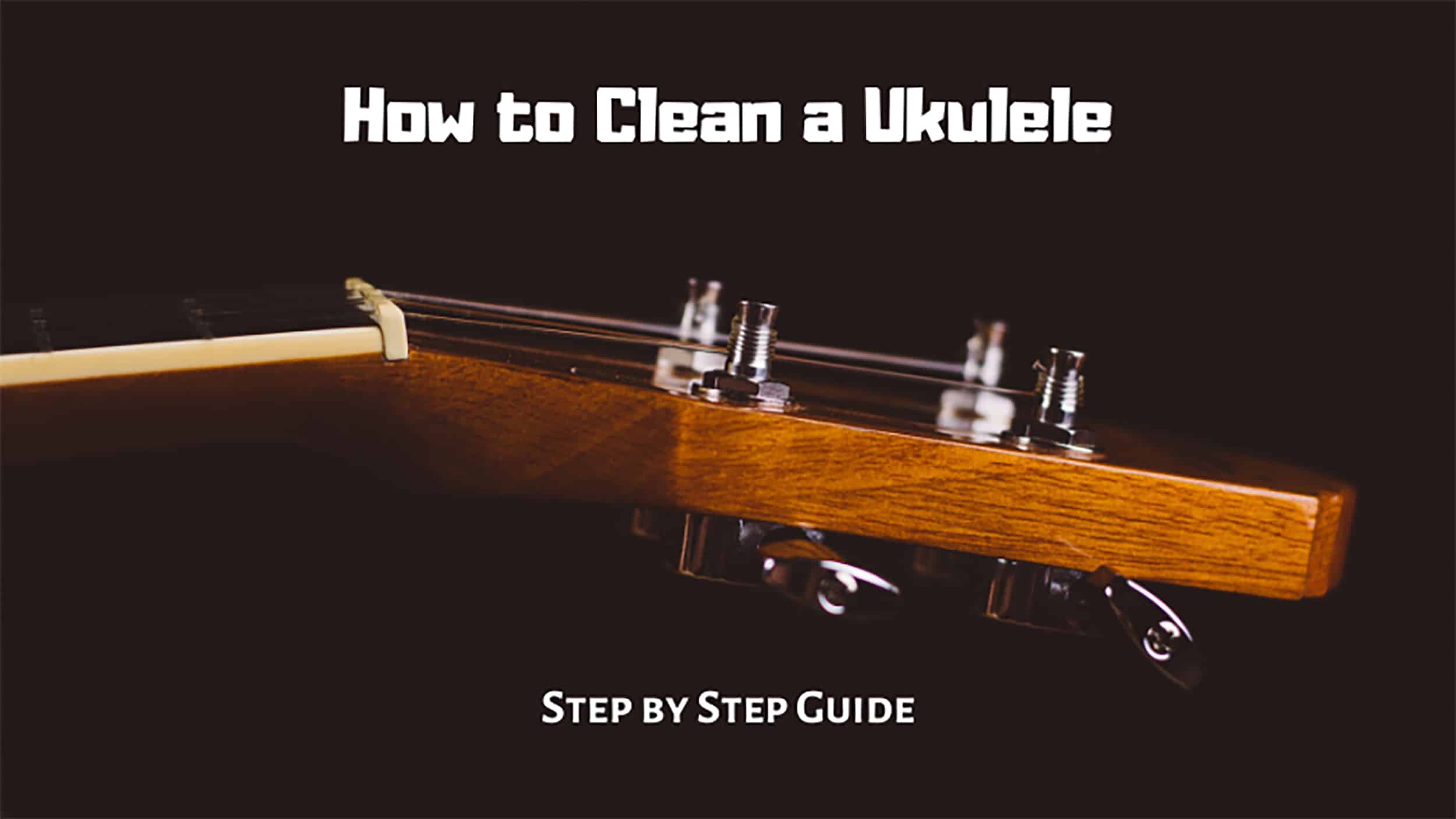 How to Clean a Ukulele