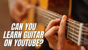 Can You Learn Guitar on YouTube?
